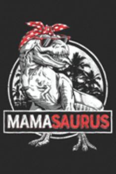 Mamasaurus: Mamasaurus T rex Dinosaur Funny Mama Saurus Family Matching  Journal/Notebook Blank Lined Ruled 6x9 100 Pages
