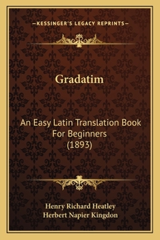 Gradatim: An Easy Latin Translation Book for Beginners