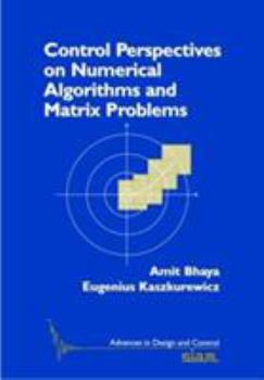 Paperback Control Perspectives on Numerical Algorithms and Matrix Problems Book