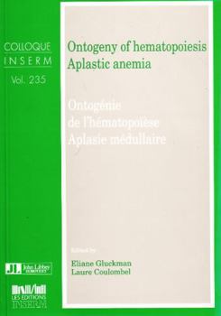 Paperback Ontogeny of Hematopoiesis, Aplastic Anemia [French] Book