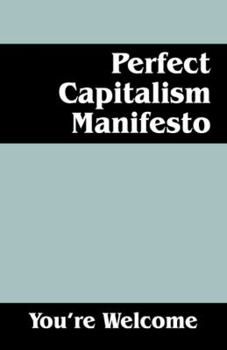 Paperback Perfect Capitalism Manifesto Book