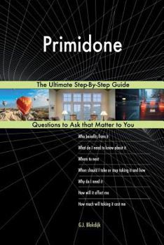 Primidone; The Ultimate Step-By-Step Guide