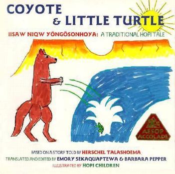 Paperback Coyote and Little Turtle: A Traditional Hopi Tale Book