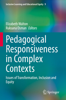 Paperback Pedagogical Responsiveness in Complex Contexts: Issues of Transformation, Inclusion and Equity Book