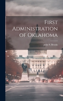 Hardcover First Administration of Oklahoma Book