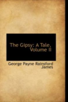 Paperback The Gipsy: A Tale, Volume II Book