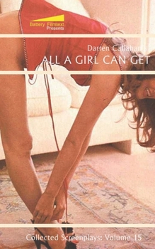 Paperback All a Girl Can Get Book