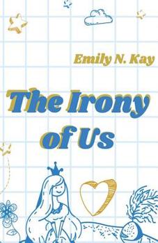 Paperback The Irony of Us Book