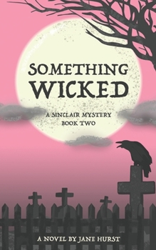 Paperback Something Wicked: A Sinclair Mystery Book