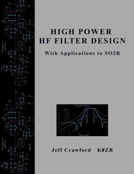 Paperback High Power HF Filter Design: With Applications to SO2R Book