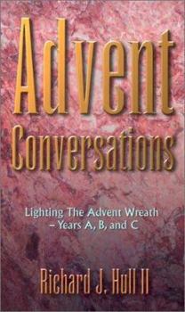 Paperback Advent Conversations: Lighting the Advent Wreath, Years A, B, and C Book