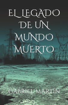 Paperback El Legado de Un Mundo Muerto [Spanish] Book