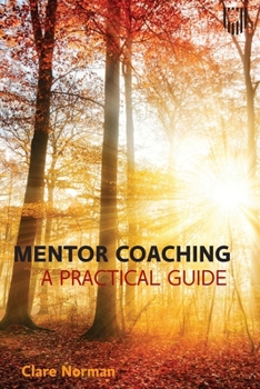 Paperback Mentor Coaching: A Practical Guide Book