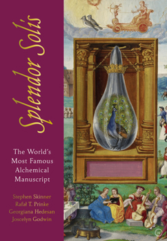 Hardcover Splendor Solis: The World's Most Famous Alchemical Manuscript Book
