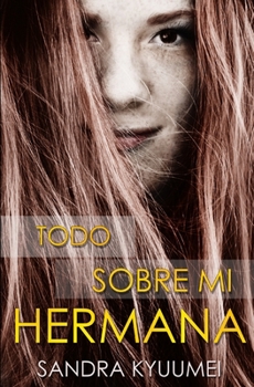 Paperback Todo sobre mi hermana [Spanish] Book