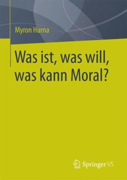 Paperback Was Ist, Was Will, Was Kann Moral? [German] Book