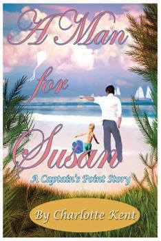 A Man for Susan - Book #2 of the Captain's Point Stories