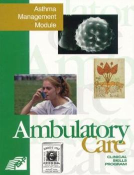 Paperback Ambulatory Care Clinical Skills Program: Asthma Management Module Book