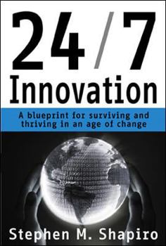 Hardcover 24/7 Innovation: A Blueprint for Surviving and Thriving in an Age of Change Book