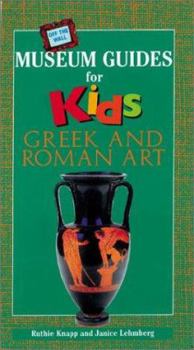Paperback Off the Wall Museum Guides for Kids: Greek and Roman Art Book