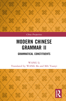 Hardcover Modern Chinese Grammar II: Grammatical Constituents Book