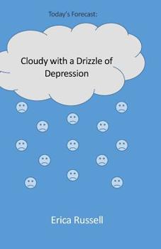 Paperback Cloudy with a Drizzle of Depression Book