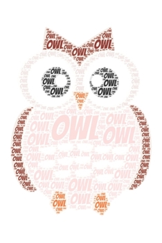 Owl: Notebook, Journal | Lined Paper | 120 Pages DIN A5 (6 x 9") | Notes, Drawings, Planer, Diary, Organization | Word Cloud Present