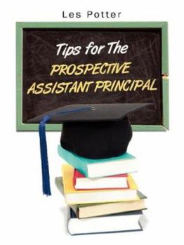 Paperback Tips For The Prospective Assistant Principal Book