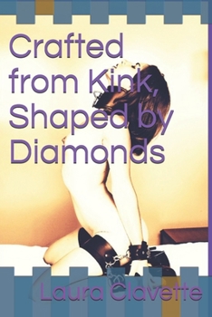 Paperback Crafted from Kink, Shaped by Diamonds Book