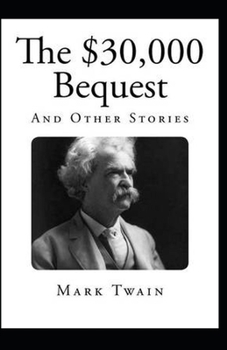 Paperback The $30,000 Bequest and Other Stories: illustrated edition Book