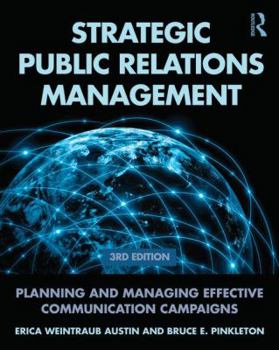 Paperback Strategic Public Relations Management: Planning and Managing Effective Communication Campaigns Book