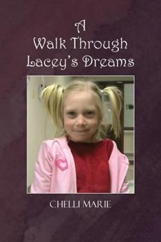 Paperback A Walk Through Lacey's Dreams Book