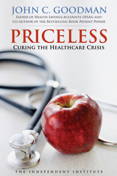 Hardcover Priceless: Curing the Healthcare Crisis Book