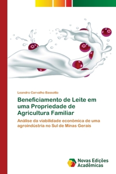 Paperback Beneficiamento de Leite em uma Propriedade de Agricultura Familiar [Portuguese] Book