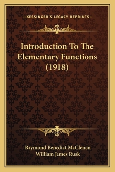 Paperback Introduction To The Elementary Functions (1918) Book