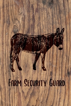 Farm Security Guard: ClassIc Ruled Lined | Composition Notebook Journal | 120 Pages | 6x9 inch | Donkey Homestead
