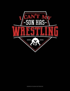 Paperback I Can't My Son Has Wrestling: Genkouyoushi Notebook Book