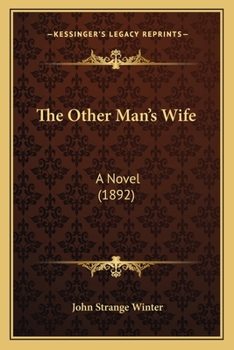 Paperback The Other Man's Wife: A Novel (1892) Book
