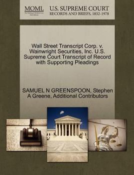 Paperback Wall Street Transcript Corp. V. Wainwright Securities, Inc. U.S. Supreme Court Transcript of Record with Supporting Pleadings Book