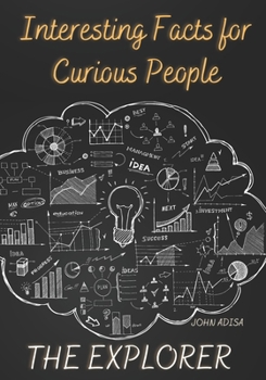 Paperback The Explorer: Interesting Facts for curious People Book