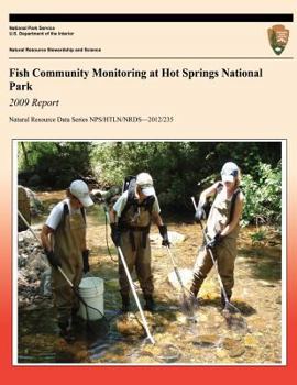 Paperback Fish Community Monitoring at Hot Springs National Park 2009 Report Book