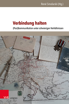 Hardcover Verbindung Halten: (Post)Kommunikation Unter Schwierigen Verhältnissen [German] Book