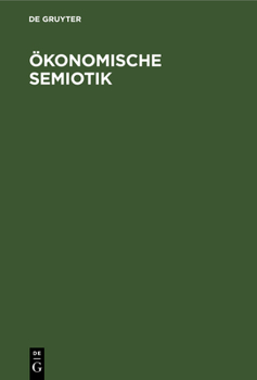 Hardcover Ökonomische Semiotik [German] Book