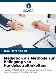 Paperback Mediation als Methode zur Beilegung von Handelsstreitigkeiten [German] Book