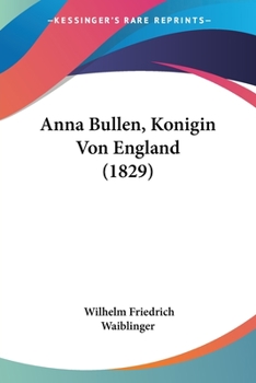 Paperback Anna Bullen, Konigin Von England (1829) Book