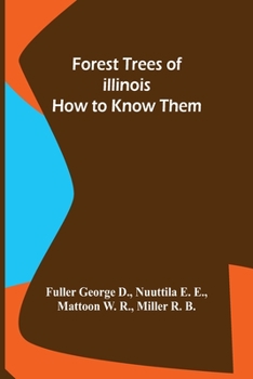 Paperback Forest Trees of Illinois How to Know Them Book