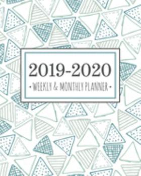 Paperback 2019-2020 Weekly & Monthly Planner: Teal Triangle Diary Agenda Calendar Schedule Organizer - Sept 2019 through December 2020 Book