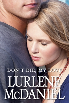 Paperback Don't Die, My Love Book
