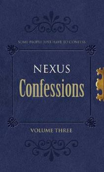 Mass Market Paperback Nexus Confessions, Volume 3 Book