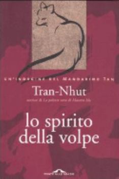 L'esprit de la renarde - Book #5 of the Les enquêtes du mandarin Tân